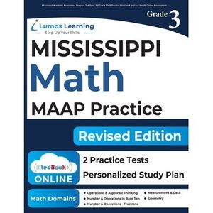 Mississippi Academic Assessment Program Test Prep: 3rd Grade Math Practice Workb
